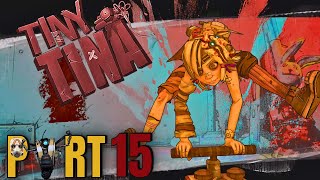 BORDERLANDS 2 GAMEPLAY PART 15  TINY TINA FULL GAME [upl. by Noira]