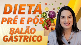 Dieta Pré e Pós Colocação do Balão  Como fazer uma boa adaptação [upl. by Liv]