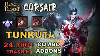 🌊 BDO  Corsair Succession PvE  Tunkuta Dehkia  Combo amp Addons  Lv2 Only 24100 Hour [upl. by Selmner]