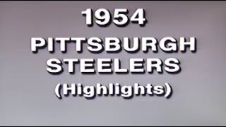 1954 Pittsburgh Steelers highlights [upl. by Novia]