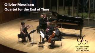 Messiaen Quartet for the End of Time  ChamberFest Cleveland 2013 [upl. by Taggart481]