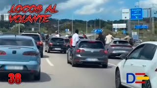 QUE ES ESTA LOCURA  Locos al volante 38  Dashcams España [upl. by Kristoffer290]