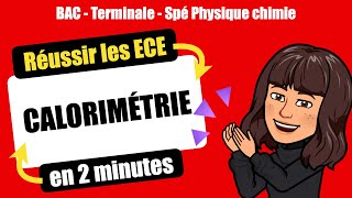 👩‍🔬Réussir lECE de Spécialité Physique Chimie  CALORIMETRIE  TERMINALE [upl. by Yluj473]