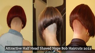 Attractive Advanced Half Head Shaved Nape Bob Haircuts and Full Head Shaved Nape Haircuts Best Hair [upl. by Irmo776]