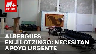 Se habilitan albergues para damnificados del deslave en Jilotzingo Edomex  Las Noticias [upl. by Barton]