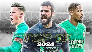 Top 10 Goalkeepers 2024  HD [upl. by Norrahc]