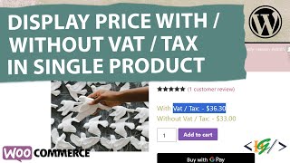 How to Display Price with amp without VAT  TAX in Single Product Pages in WooCommerce WordPress [upl. by Gayle640]