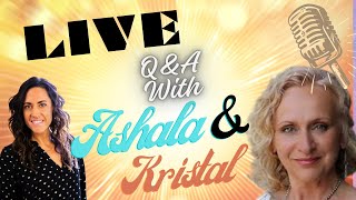 Live Q and A with Ashala and Kristal [upl. by Jopa]