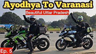 AYODHYA TO VARANASI EPIC RIDE  Heavenly Route in Uttar Pradesh  Reached Banaras  Dream Come True [upl. by Lamraj761]