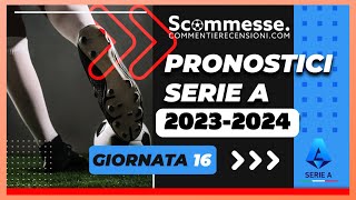 ⚽Pronostici calcio scommesse Serie A 16A giornata 202324🏆 scommesse scommessesportive seriea [upl. by Amo]