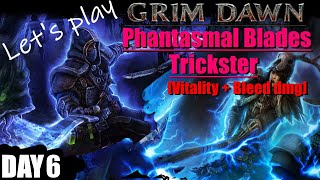 Grim Dawn Trickster Phantasmal Blades vitality and bleeding damage ultimate difficulty day 6 [upl. by Ajssatsan496]