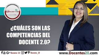 🔥 ¿CUÁLES SON LAS COMPETENCIAS DEL DOCENTE 20  DOCENTES 20 [upl. by Schoof20]