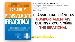 Audiolivro PREVISIVELMENTE IRRACIONAL de Dan Ariely COMPLETO [upl. by Asenej]