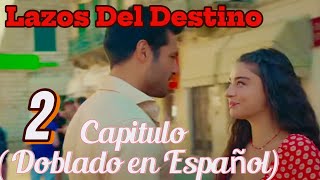 Lazos Del Destino Capitulo 2 Doblado en Español  Eshat Reviews [upl. by Nahseez]