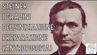 Rudolf Steiner  I gradini delliniziazione la preparazione antroposofia [upl. by Gastineau647]