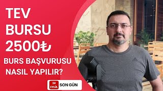 2500₺ TEV BURS BAŞVURUSU NASIL YAPILIR [upl. by Hirasuna]