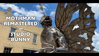 Mothman Remastered — Studio Bunny [upl. by Eisaj478]