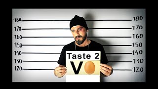 Taste 2  VO [upl. by Mordy447]