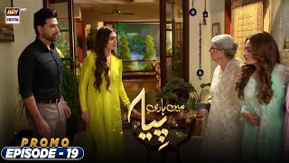 Mein Hari Piya Episode 19  PROMO  ARY Digital Drama [upl. by Ayifa437]