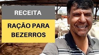 APRENDA A FAZER UMA RAÇÃO BARATA PARA BEZERROS [upl. by Alahc]