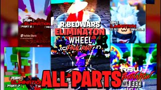 RBedWars Elimination Wheel All Parts Roblox BedWars Edits [upl. by Nawad]