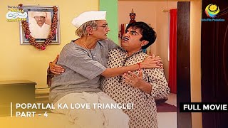 Popatlal ka Love Triangle I FULL MOVIE  PART 4 I Taarak Mehta Ka Ooltah Chashmah Ep 1298 to 1300 [upl. by Jerald]