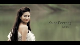 Kaina Peerang  Lyrics [upl. by Aseuqram]