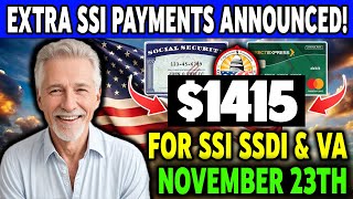 November 23rd Deposit Alert SSA Confirms 1415 Extra SSI Payment for Seniors SSI amp SSDI Recipients [upl. by Yojenitsirk]