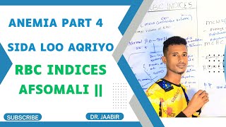 Anemia part 3  Sida Loo Aqriyo RBC Indices  afsomali  Dr jaabir [upl. by Palmer]