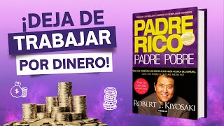 💰 PADRE RICO PADRE POBRE Resumen Completo del Libro en Español 🎧 [upl. by Werna]