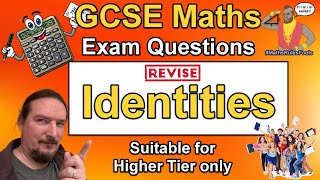 Identities  GCSE Maths Exam Questions Higher Tier Only [upl. by Rock436]