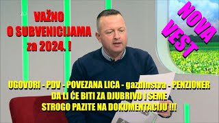 HITNO  VAŽNO SUBVENCIJE poslednja NOVE INFO vezana lica  OVERA KOD NOTARA  PAZITE ŠTA RADITE [upl. by Nyliram]