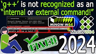 Solved g is not recognized as an internal or external command 2024 Update include errors [upl. by Caines]