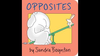 OPPOSITES by Sandra Boynton  ReadAlong [upl. by Esilahs]