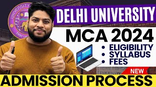 Delhi University MCA Admission Process 2024 Eligibility Criteria Fees Structure Exam syllabus [upl. by Doty]