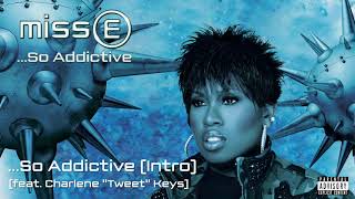 Missy Elliott  So Addictive Intro Official Audio [upl. by Nnylsia]