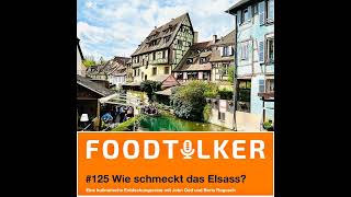 125 Wie schmeckt das Elsass  Eine kulinarische Entdeckungsreise [upl. by Natloz]