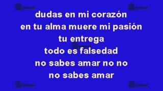 No Sabes Amar [upl. by Onimixam]