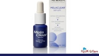 Melaclear Serum For Brown Spots  ClickOnCare [upl. by Naerb866]