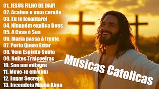 TOP 30 LINDAS MÚSICAS CATÓLICAS 🙏 MANHÃ LOUVADO SEJA O SENHOR JESUS TE ABENÇOE [upl. by Rosenbaum667]