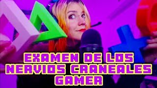 Exámen Rápido de NERVIOS CRANEALES GAMER 🎮 rp  ASMR Argentina 🇦🇷 [upl. by Ramat]