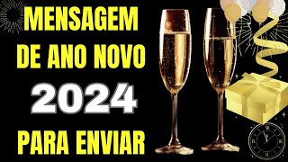 MENSAGEM DE FELIZ ANO NOVO 2024 [upl. by Lisha]