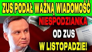 ZUS PODAŁ WAŻNĄ WIADOMOŚĆ NIESPODZIANKA OD ZUS W LISTOPADZIE POTRÓJNA WYPŁATA EMERYTUR [upl. by Esinehc]