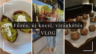 Új receptek kocsi vásárlás virágkötés a lányokkal  VLOG [upl. by Epp]