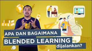 Apa dan Bagaimana Blended Learning dijalankan [upl. by Ahc]