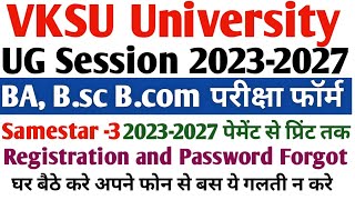 Vksu UG Semester 3 Exam Form online session20232027 step by step vksu l UG Semester 3 exam 2024 [upl. by Getraer356]