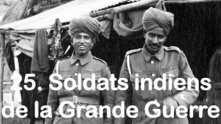 25 Soldats indiens de la Grande Guerre avec Claude Markovits [upl. by Enert]