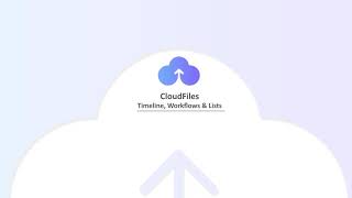 CloudFiles Demo Timeline Workflows amp Lists [upl. by Mcmahon]