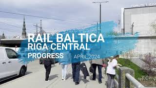 Rail Baltica Riga Central Station Update [upl. by Aidile]