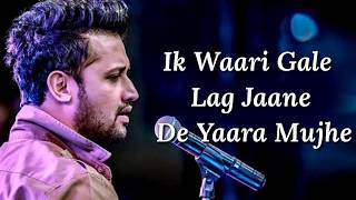 Khair Mangda Lyrics  Atif Aslam  SachinJigar [upl. by Naerda83]